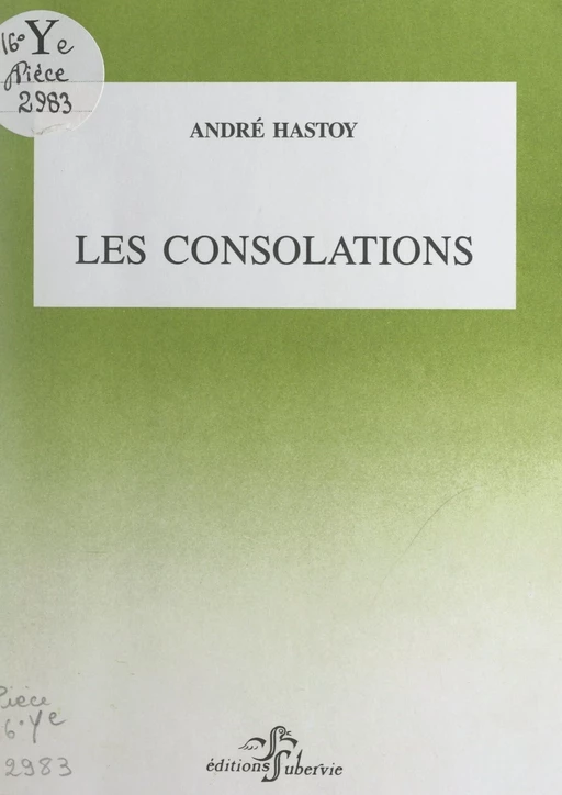 Les consolations - André Hastoy - FeniXX réédition numérique