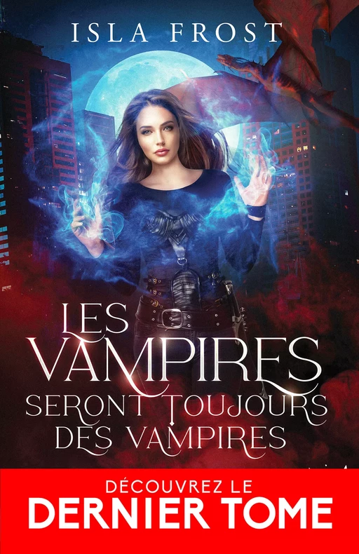 Les vampires seront toujours des vampires - Isla Frost - Collection Infinity