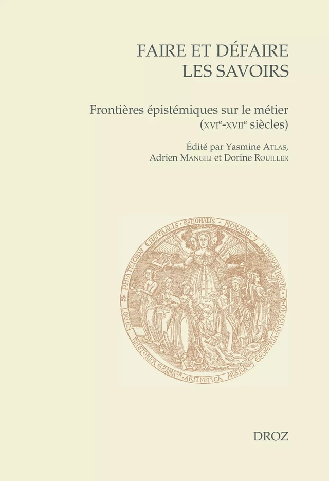 Faire et défaire les savoirs -  - Librairie Droz