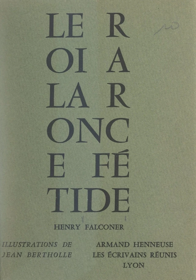 Le roi à la ronce fétide - Henry Falconer - FeniXX réédition numérique