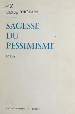 Sagesse du pessimisme