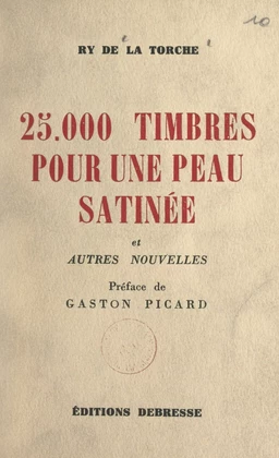 25 000 timbres pour une peau satinée