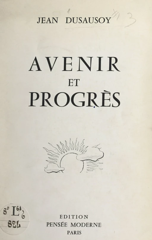 Avenir et progrès - Jean Dusausoy - FeniXX réédition numérique