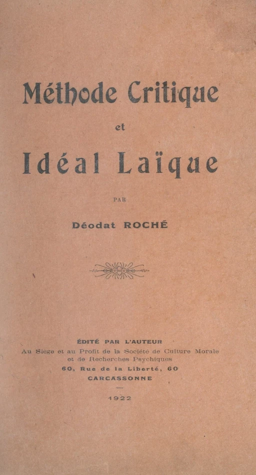 Méthode critique et idéal laïque - Déodat Roché - FeniXX réédition numérique