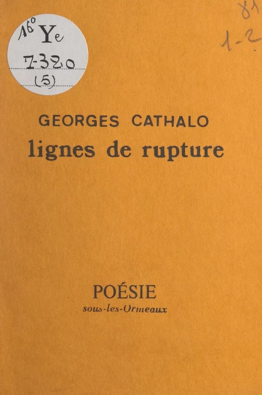 Lignes de rupture - Georges Cathalo - FeniXX réédition numérique