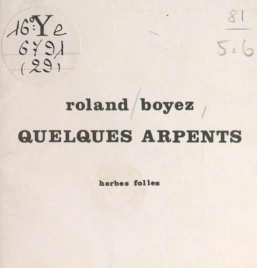 Quelques arpents - Roland Boyez - FeniXX réédition numérique