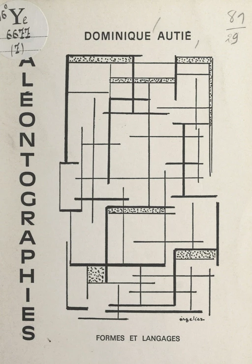 Paléontographies, 1967-1973 - Dominique Autié - FeniXX réédition numérique