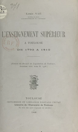 L'enseignement supérieur à Toulouse de 1793 à 1810