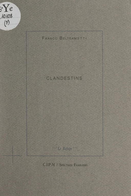 Clandestins - Franco Beltrametti - FeniXX réédition numérique