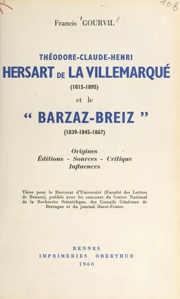 Théodore-Claude-Henri Hersart de La Villemarqué (1815-1895) et le Barzaz-Breiz (1839-1845-1867)