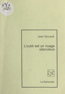 L'oubli est un nuage silencieux