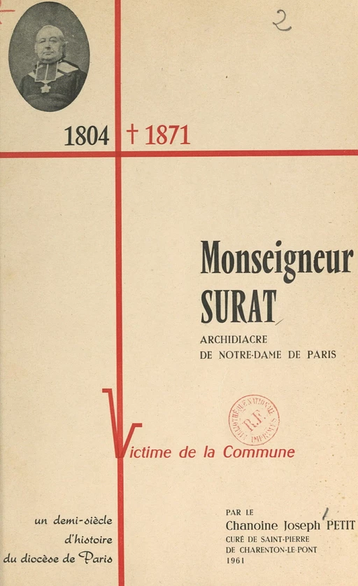 Monseigneur Surat, 1804-1871 - Joseph Petit - FeniXX réédition numérique