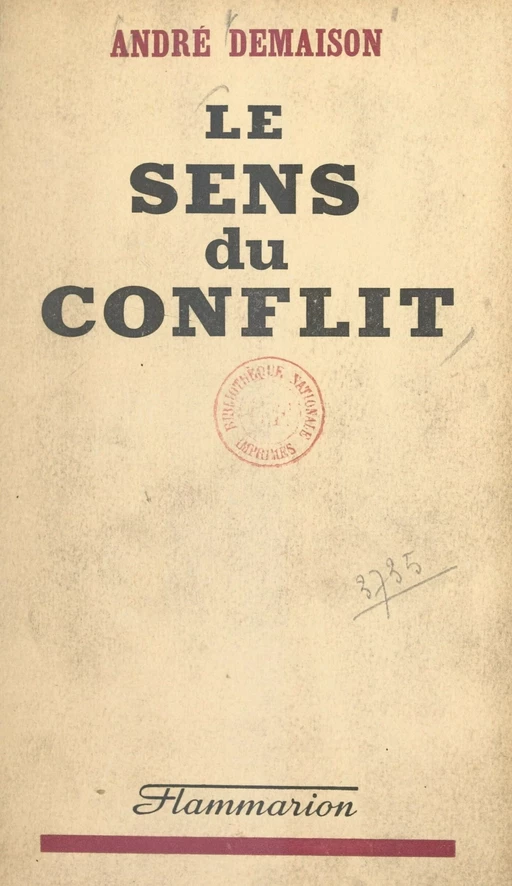 Le sens du conflit - André Demaison - FeniXX réédition numérique