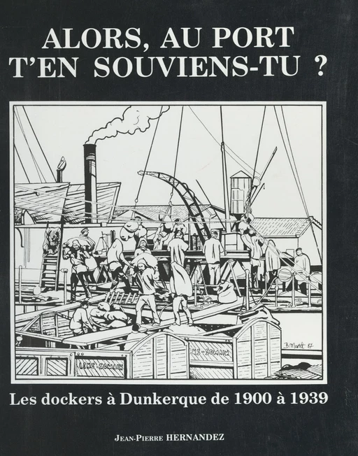 Alors, au port, t'en souviens-tu ? - Jean-Pierre Hernandez - FeniXX réédition numérique