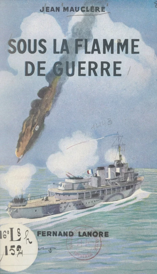 Sous la flamme de guerre - Jean Mauclère - FeniXX réédition numérique