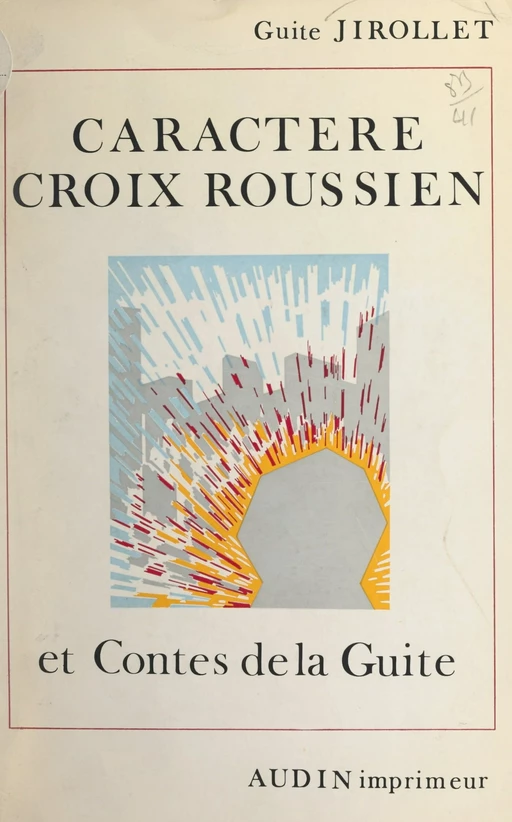 Caractère Croix-roussien - Guite Jirollet - FeniXX réédition numérique