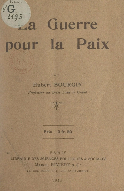 La guerre pour la paix - Hubert Bourgin - FeniXX réédition numérique