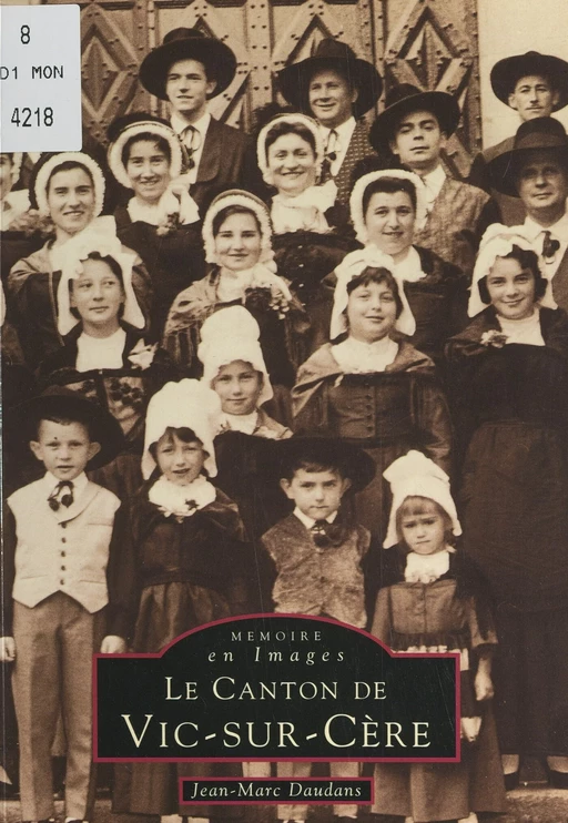 Le canton de Vic-sur-Cère - Jean-Marc Daudans - FeniXX réédition numérique