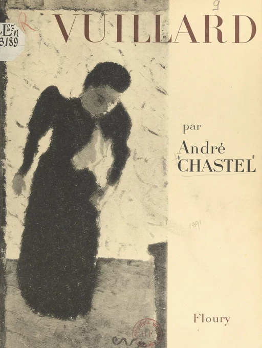 Vuillard, 1868-1940 - André Chastel - FeniXX réédition numérique