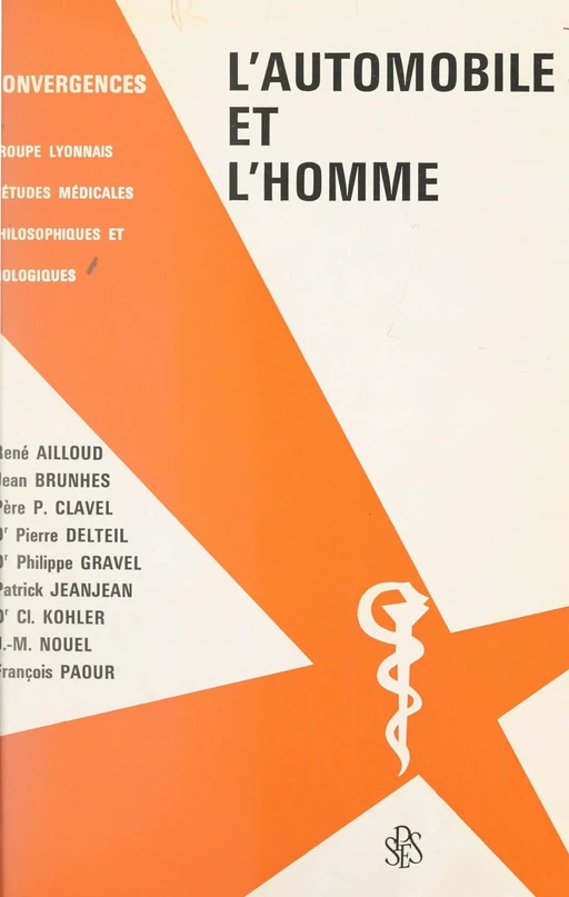 L'automobile et l'homme -  Groupe lyonnais d'études médicales, philosophiques et biologiques - FeniXX réédition numérique