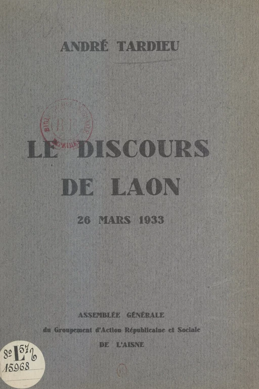 Le discours de Laon, 26 mars 1933 -  Houdry, Henri Rillart de Verneuil, André Tardieu - FeniXX réédition numérique