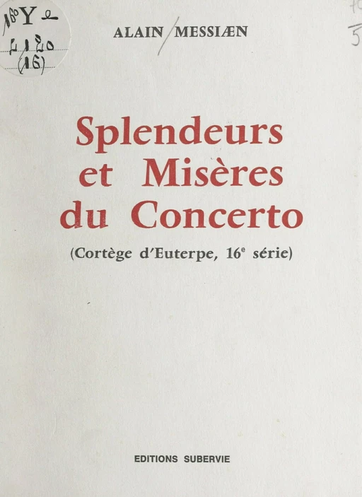 Cortège d'Euterpe (16). Splendeurs et misères du concerto - Alain Messiaen - FeniXX réédition numérique