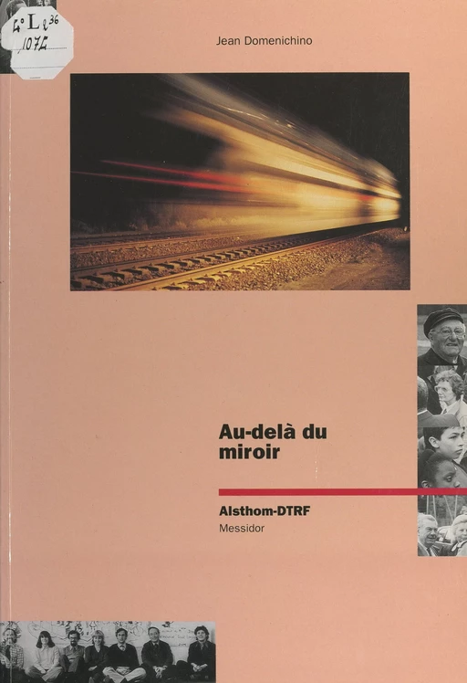 Au-delà du miroir : Alsthom-DTRF - Jean Doménichino - FeniXX rédition numérique