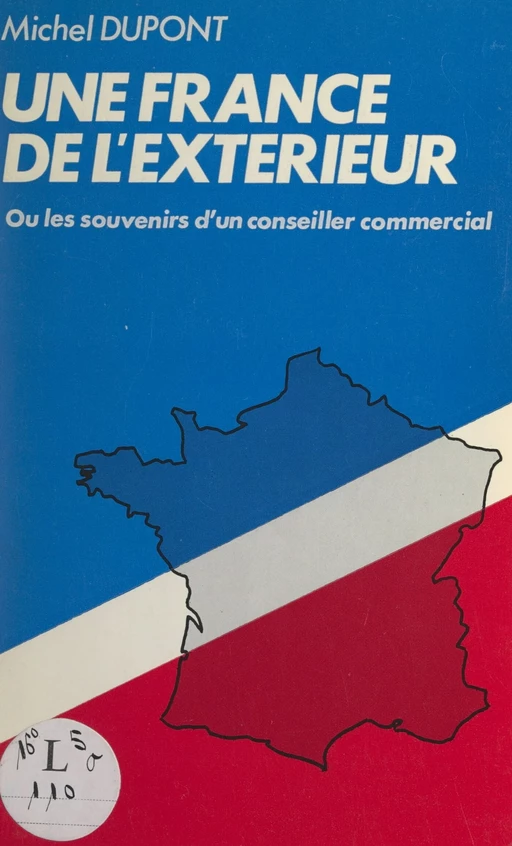 Une France de l'extérieur - Michel Dupont - FeniXX réédition numérique