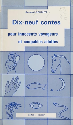 Dix-neuf contes pour innocents voyageurs et coupables adultes