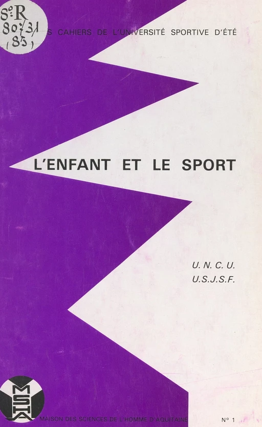 L'enfant et le sport -  Union nationale des clubs universitaires (UNCU),  Union syndicale des journalistes sportifs français (USJSF) - FeniXX réédition numérique