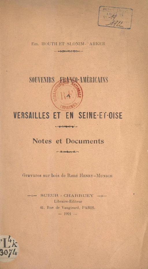 Souvenirs franco-américains à Versailles et en Seine-et-Oise - Émile Houth, J. Slonim-Parker - FeniXX réédition numérique