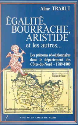 Égalité, Bourrache, Aristide et les autres...