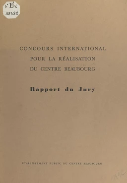 Concours international pour la réalisation du centre Beaubourg