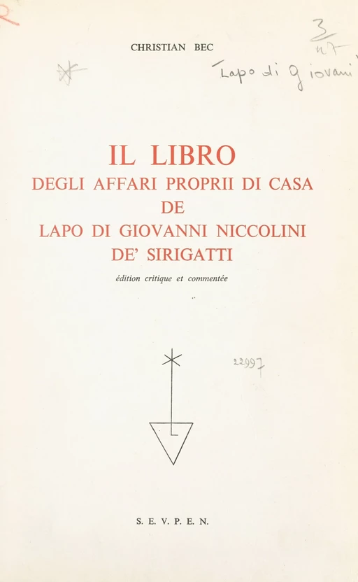 Il Libro degli affari proprii di casa, de Lapo di Giovanni Niccolini de' Sirigatti - Christian Bec - FeniXX réédition numérique