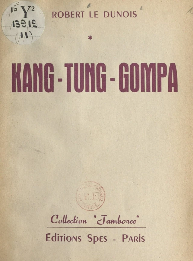 Kang-Tung-Gompa - Robert Le Dunois - FeniXX réédition numérique