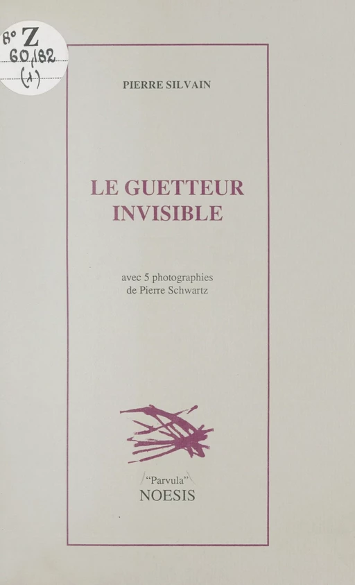 Le guetteur invisible - Pierre Silvain - FeniXX réédition numérique