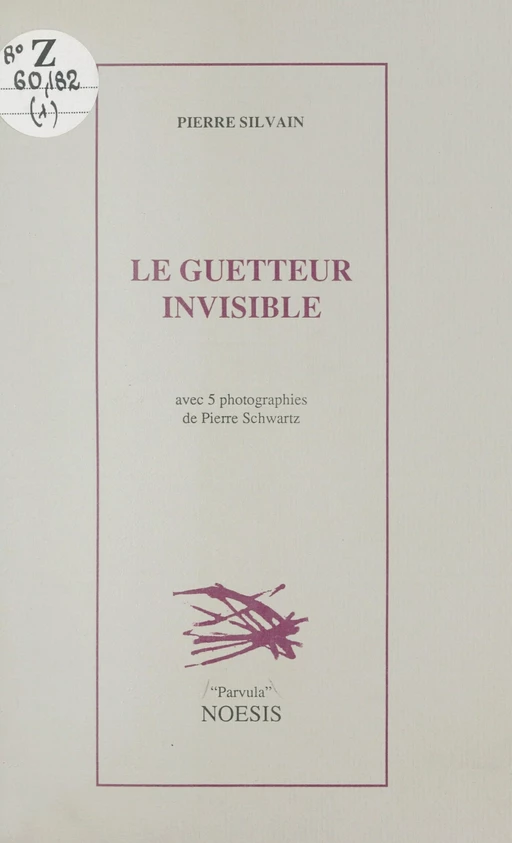 Le guetteur invisible - Pierre Silvain - FeniXX réédition numérique