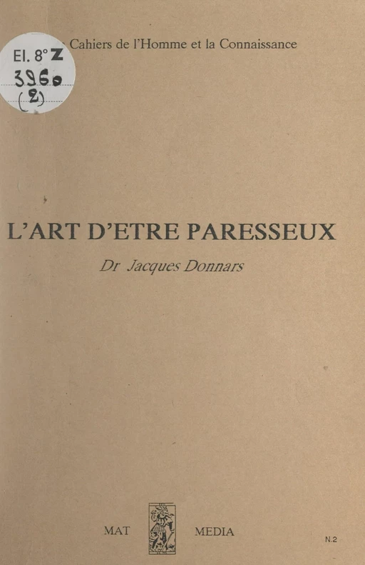 L'art d'être paresseux - Jacques Donnars - FeniXX réédition numérique