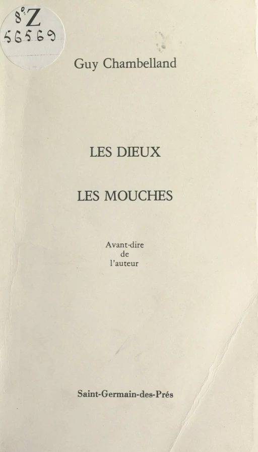 Les dieux, les mouches - Guy Chambelland - FeniXX réédition numérique