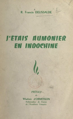 J'étais aumônier en Indochine