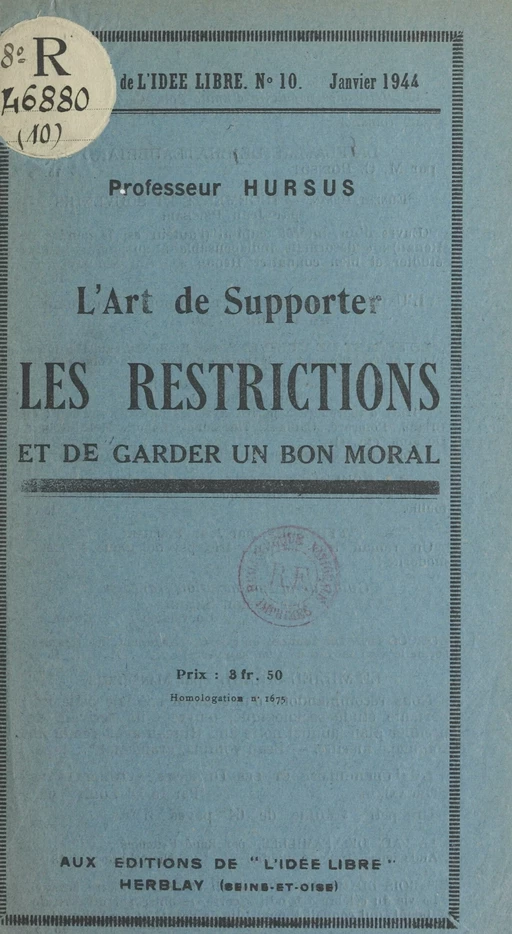 L'art de supporter les restrictions et de garder un bon moral - André Lorulot - FeniXX réédition numérique