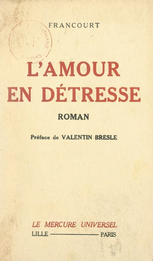 L'amour en détresse -  Francourt - FeniXX réédition numérique