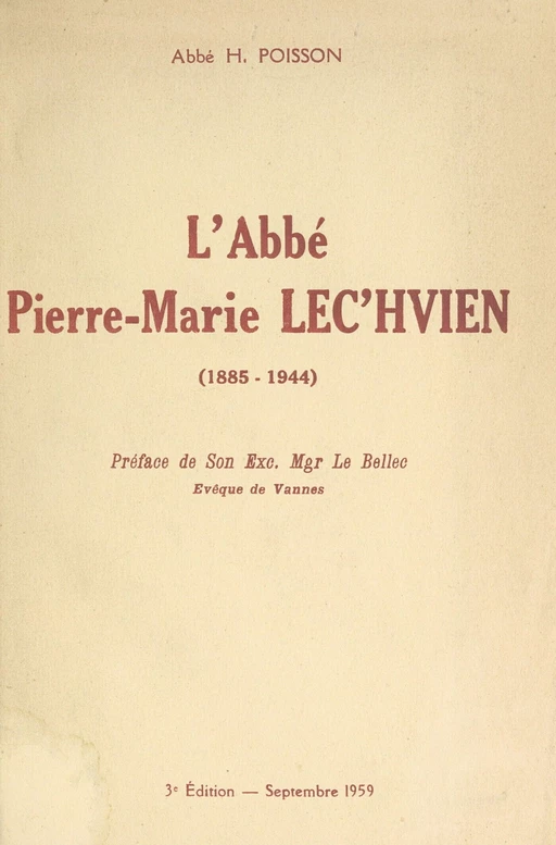 L'Abbé Pierre-Marie Lec'hvien (1885-1944) - Henri Poisson - FeniXX réédition numérique