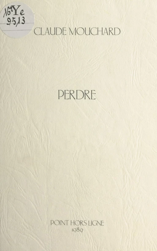 Perdre - Claude Mouchard - FeniXX réédition numérique