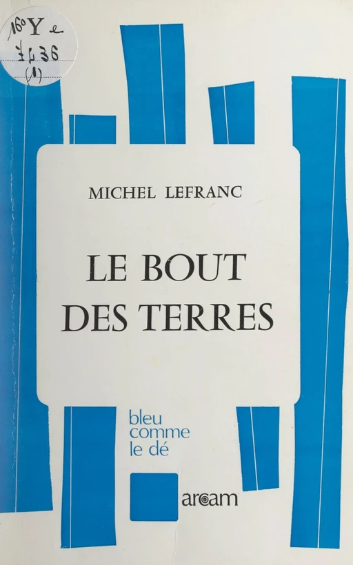 Le bout des terres - Michel Lefranc - FeniXX réédition numérique