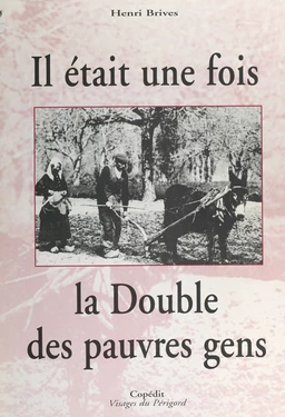 Il était une fois La Double des pauvres gens