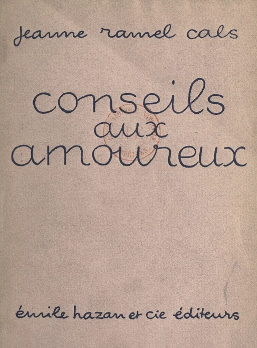 Conseils aux amoureux - Jeanne Ramel - FeniXX réédition numérique