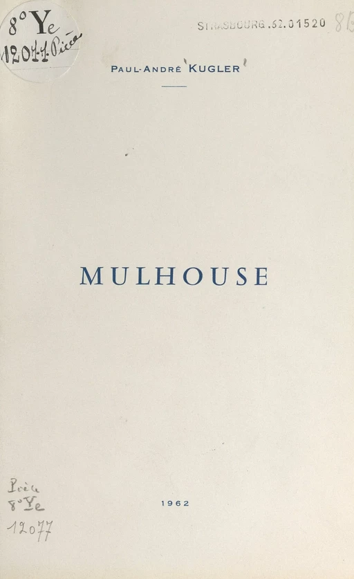 Mulhouse - Paul-André Kugler - FeniXX réédition numérique