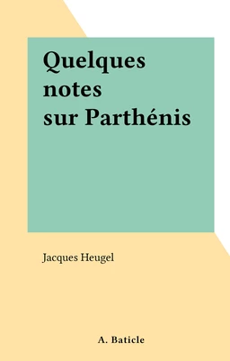 Quelques notes sur Parthénis