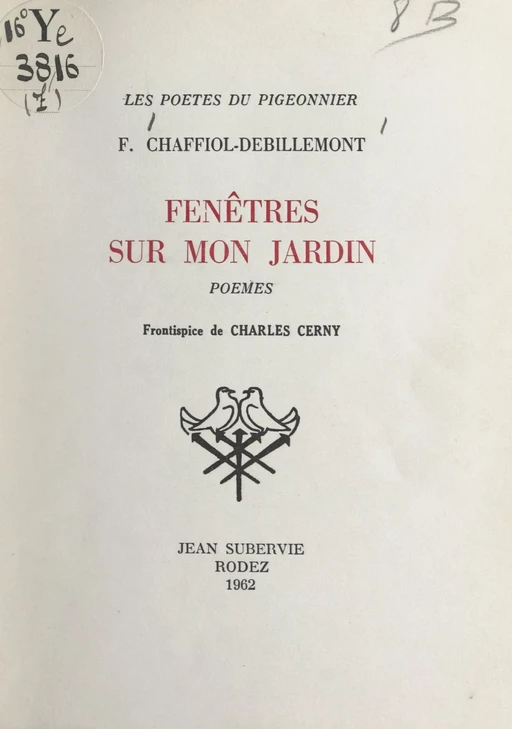 Fenêtres sur mon jardin - Fernand Chaffiol-Debillemont - FeniXX réédition numérique